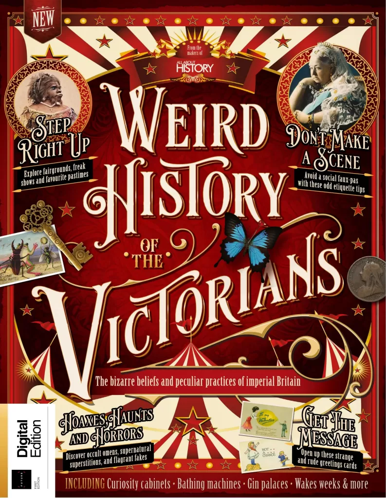All About History – Weird history of the victorians, 1st Edition 2025