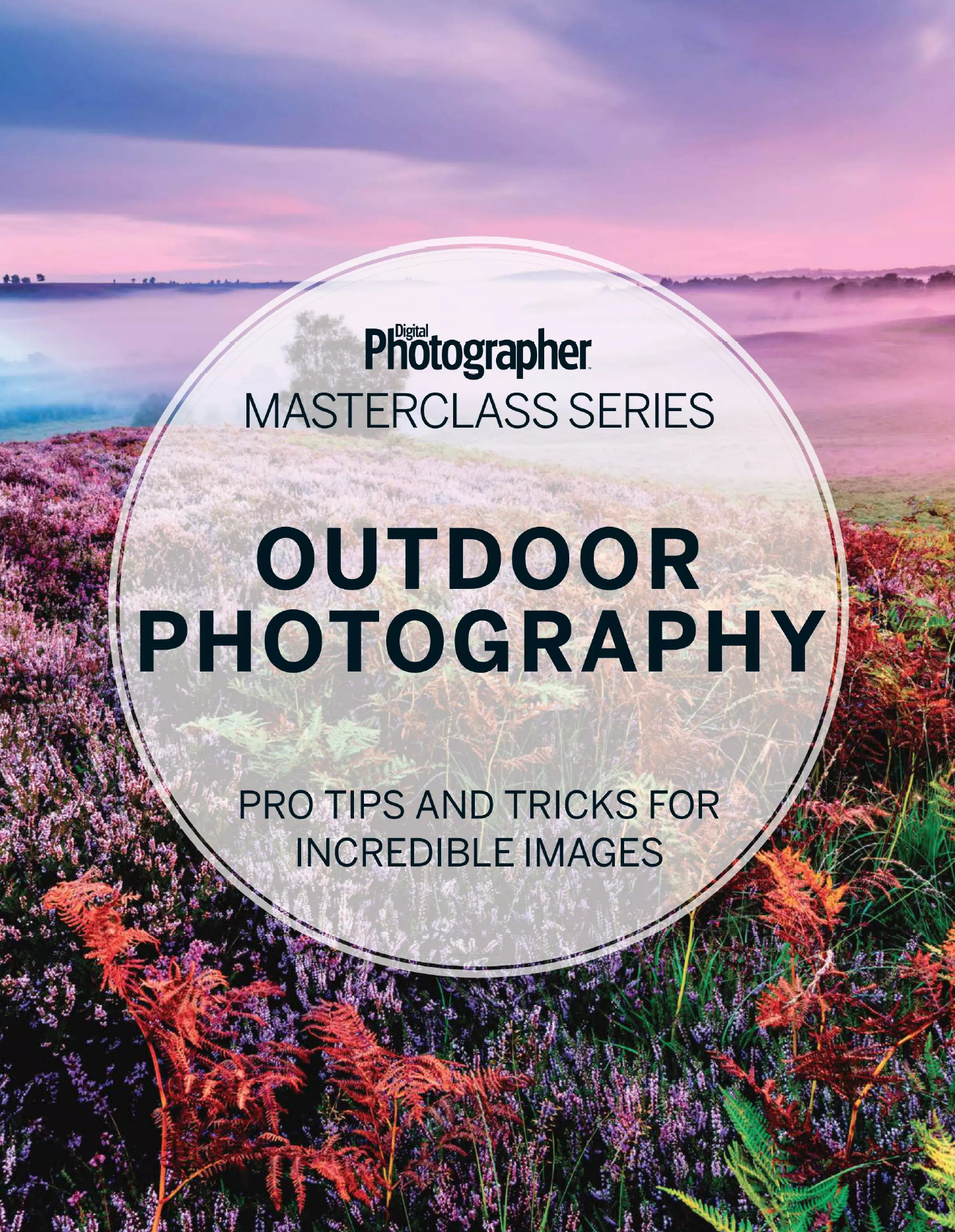 Digital Photographer Masterclass Series – Outdoor Photography